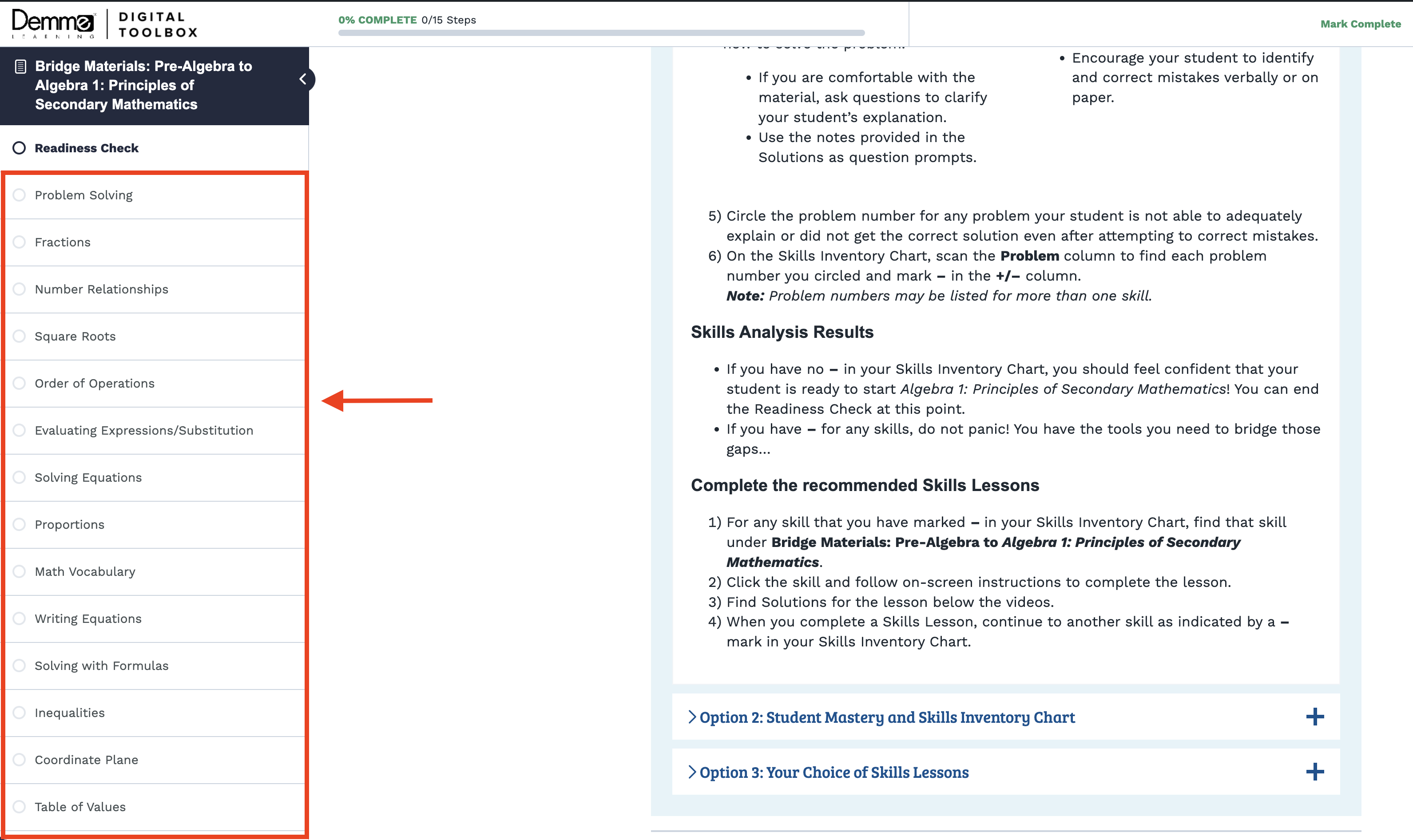For any skill that you have marked – in your Skills Inventory Chart, find that skill under Bridge Materials: Pre-Algebra to Algebra 1: Principles of Secondary Mathematics.